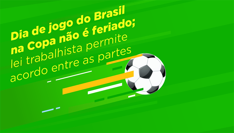 Jogos do Brasil na Copa – Sugestões e Dúvidas (feriado)